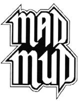 MAD MUD