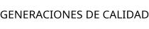 GENERACIONES DE CALIDAD