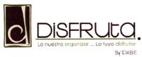 D DISFRUTA. LO NUESTRO ORGANIZAR... LO TUYO DISFRUTAR BY PABE