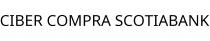 CIBER COMPRA SCOTIABANK