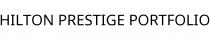 HILTON PRESTIGE PORTFOLIO
