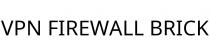VPN FIREWALL BRICK