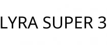 LYRA SUPER 3