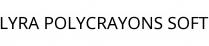 LYRA POLYCRAYONS SOFT