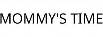 MOMMY'S TIME