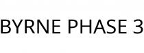 BYRNE PHASE 3