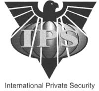 IPS INTERNATIONAL PRIVATE SECURITY