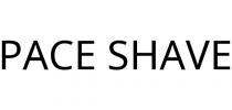 PACE SHAVE