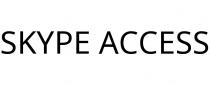 SKYPE ACCESS