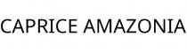 CAPRICE AMAZONIA