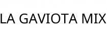LA GAVIOTA MIX