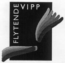 FLYTENDE VIPP