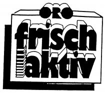 ORO frisch aktiv