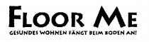 FLOOR ME GESUNDES WOHNEN FÄNGT BEIM BODEN AN!