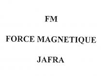 FM FORCE MAGNETIQUE JAFRA