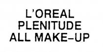 L'OREAL PLENITUDE ALL MAKE-UP
