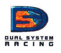 DUAL SYSTEM RACING