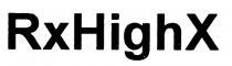 RxHighX