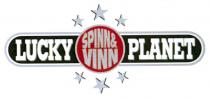 LUCKY PLANET SPINN & VINN