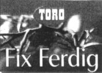 TORO Fix Ferdig