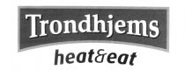 Trondhjems heat&eat