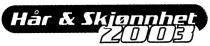Hår & Skjønnhet 2003
