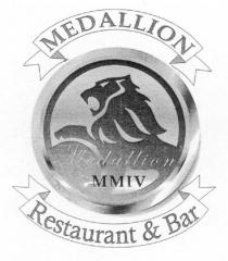 MEDALLION Restaurant & Bar Medallion MMIV