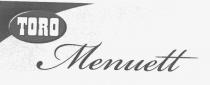 TORO Menuett