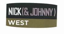 NICK (& JOHNNY) WEST