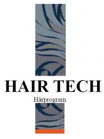 HAIR TECH Hårprogram