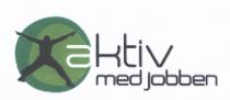 aktiv med jobben