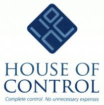 HOUSE OF CONTROL Complete control. No unnecessary expences.