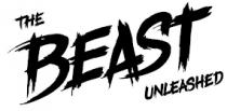 THE BEAST UNLEASHED