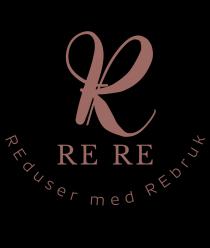 RERE - REduser med REbruk