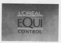 EQUI CONTROL L'ORÉAL