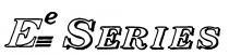 Ee SERIES