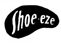 Shoe-eze