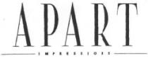 APART IMPRESSIOIS