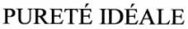 PURETE IDEALE
