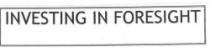 INVESTING IN FORESIGHT