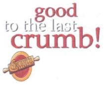 Crumz good to the last crumb