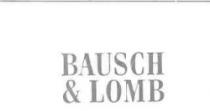 BAUSCH & LOMB