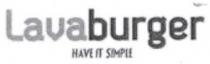 LAVABURGER HAVE IT SIMPLE