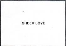 SHEER LOVE