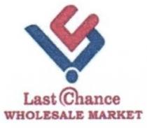 LAST CHANCE WHOLESALE MARKET