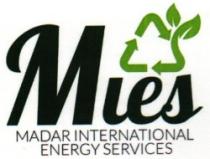 M i e s MADAR INTERNATIONAL ENERGY SERVICES