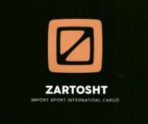 ZARTOSHT IMPORT XPORT INTERNATIONAL CARGO