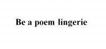 Be a poem lingerie