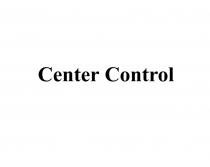 Center Control