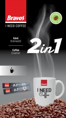 BRAVOS 2IN1 I NEED COFFEE HARMONIKUS IZ HARMONIC TASTE Kave Kremesito Coffe Creamer